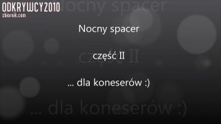 Nocny spacer ... cz. II
